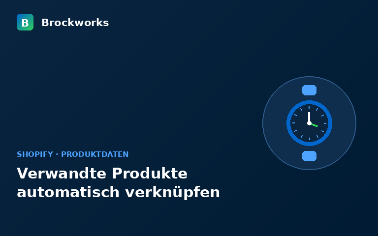 Verwandte Produkte automatisch per Metafield in Shopify verknüpfen