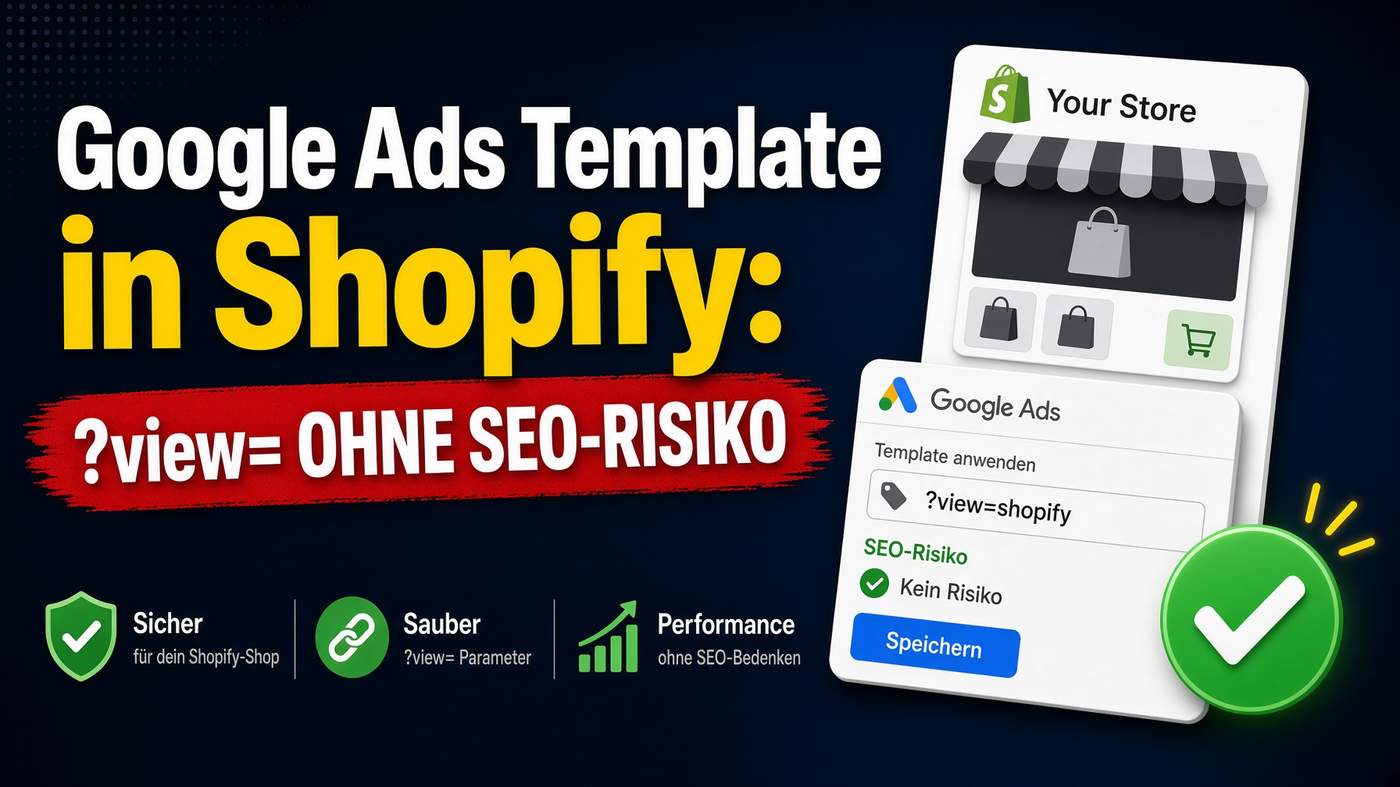 Eigenes Shop-Template für Google Ads ohne SEO-Risiko